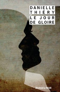 le jour de gloire (ebook)-danielle thiery-9782743633370