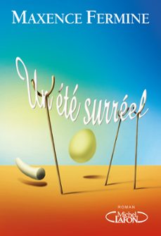un ete surreel (ebook)-maxence fermine-9782749938370