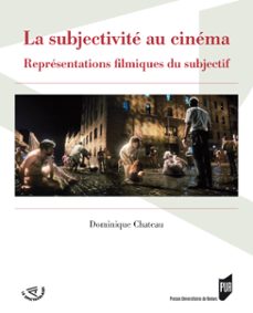 la subjectivite au cinema (ebook)-dominique chateau-9782753561670