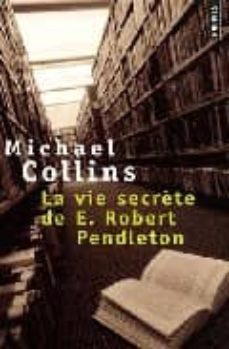 la vie secrete de e. robert pendleton-9782757806470