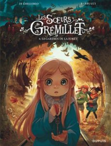 les soeurs gremillet - tome 8 - le gardien de la foret (ebook)-giovanni di gregorio-9782808515870