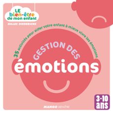 le bien-etre de mon enfant - gestion des emotions (ebook)-gilles diederichs-9782812504570