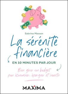 la serenite financière en 10 minutes par jour (ebook)-sabrina masson-9782818812570