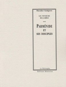 parménide et ses disciples-theodor gomperz-9782845781870