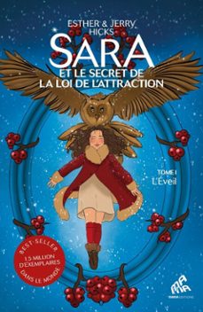 sara et le secret de la loi de l'attraction : tome 1, l'eveil (ebook)-jerry hicks-esther hicks-9782845944770