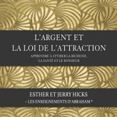 l'argent et la loi de l'attraction (n.ed.) (audiolibro)-9782897366070