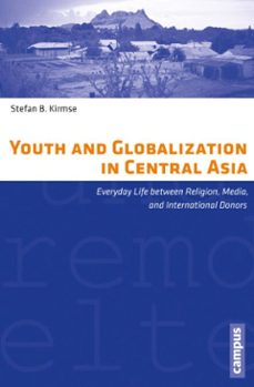 youth and globalization in central asia (ebook)-stefan b. kirmse-9783593419770