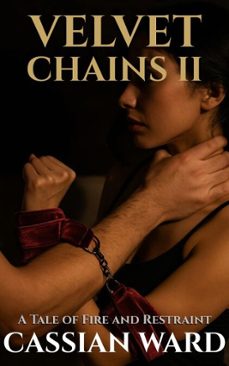 velvet chains  part ii: (ebook)-cassian ward-cassian ward-9783692282770