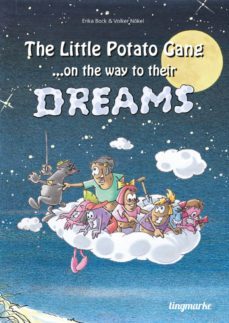 the little potato gang on the way to their dreams (ebook)-erika bock-9783745016970