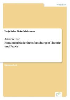 ansatze zur kundenzufriedenheitsforschung in theorie und praxis-9783838642970