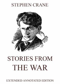 stories from the war (ebook)-stephen crane-9783849644970