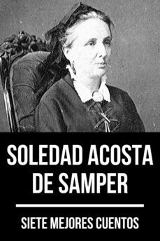 7 mejores cuentos de soledad acosta de samper (ebook)-soledad acosta de samper-august nemo-9783967242270