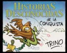 historias desconocidas de la conquista-9786070745270