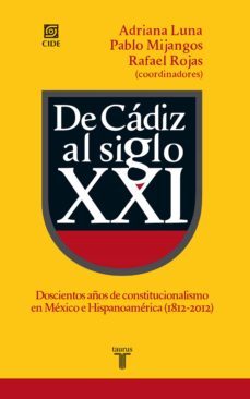 de cadiz al siglo xxi (ebook)-adriana luna-pablo mijangos-rafael rojas-9786071119070