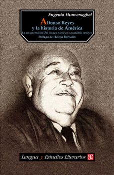 alfonso reyes y la historia de america (ebook)-eugenia houvenaghel-9786071645470