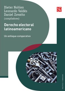 derecho electoral latinoamericano (ebook)-dieter nohlen-leonardo valdés-daniel zovatto-9786071664570