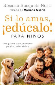 si lo amas, ¡educalo! para niños (ebook)-rosario busquets nosti-9786073180870