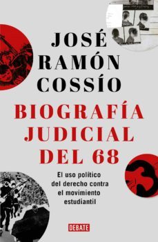 biografia judicial del 68 (ebook)-jose ramon cossio-9786073195270