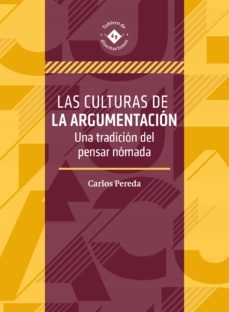 las culturas de la argumentacion (ebook)-juan carlos pereda failache-9786075716770
