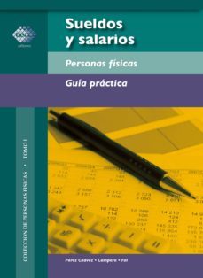 sueldos y salarios. personas físicas. guía práctica 2018 (ebook)-jose perez chavez-raymundo fol olguin-9786076291870