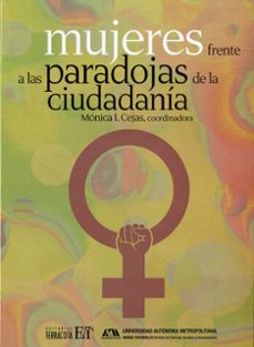 mujeres frente a la paradojas de la ciudadania (ebook)-monica ines cejas-9786077133070