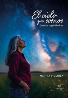 el cielo que somos (ebook)-marina figliola-9786313173570