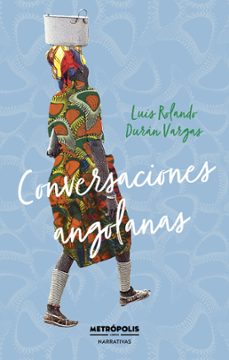 conversaciones angolanas (ebook)-luis rolando durán vargas-9786316505170