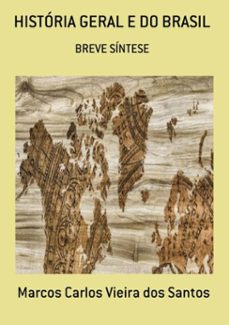 historia geral e do brasil (ebook)-marcos carlos vieira dos santos-9786500114270