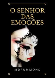o senhor das emoçes (ebook)-joão drummond-9786500253870