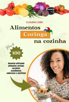 alimentos coringa na cozinha (ebook)-cláudia lobo-9786500316070