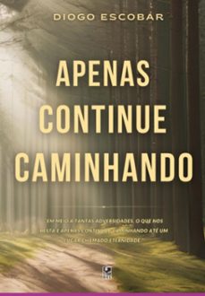 apenas continue caminhando (ebook)-escobar diogo-9786501092270