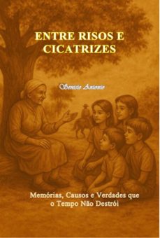 entre risos e cicatrizes (ebook)-senisio antonio-9786501590370