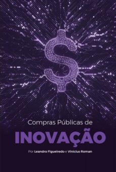 compras publicas de inovaço (ebook)-leandro figueiredo; vinícius roman-9786501683270