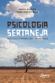 psicologia sertaneja: praticas e saberes contemporaneos (ebook)-saulo almeida-tiara santos melo-9786525007670