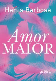 amor maior (ebook)-harlis barbosa-9786525080970