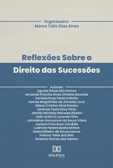 reflexes sobre o direito das sucesses (ebook)-marco túlio elias alves-9786525271170