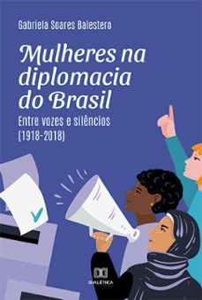 mulheres na diplomacia do brasil (ebook)-gabriela soares balestero-9786525272870