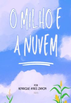 o milho e a nuvem (ebook)-henrique ayres zanon-9786526605370