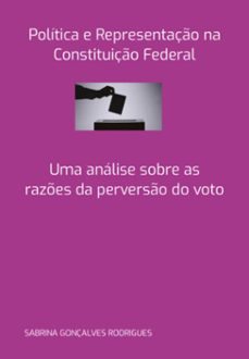politica e representaço na constituiço federal (ebook)-sabrina gonçalves rodrigues-9786526626870