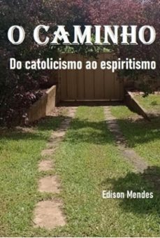 o caminho (ebook)-edison roberto mendes-9786526645970