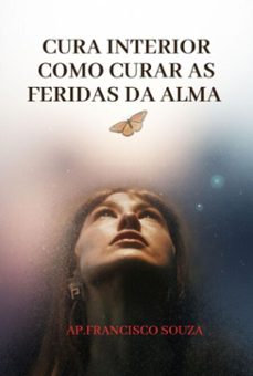 cura interior (ebook)-apóstolo francisco souza-9786526656570