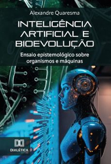 inteligencia artificial e bioevoluço (ebook)-alexandre quaresma-9786527077770