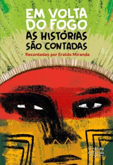 em volta do fogo as historias so contadas (ebook)-eraldo miranda-9786553844070