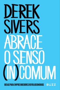 abrace o senso (in)comum (ebook)-derek sivers-9786553932470