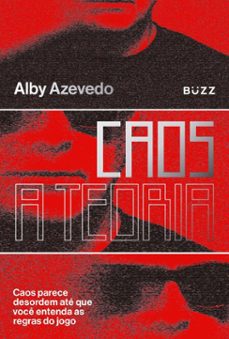 caos, a teoria (ebook)-alby azevedo-9786553934870