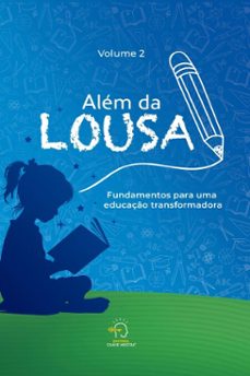 alem da lousa - volume 2 (ebook)-profa. dra. andréa patapoff dal coleto-alessandra artico-aline teixeira-9786554961370