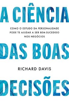 a ciencia das boas decises (ebook)-richard davis-9786555116670