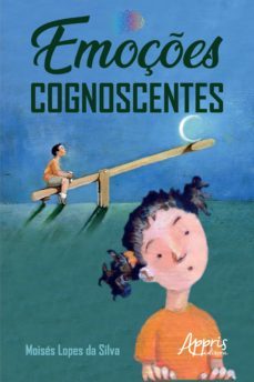 emoçes cognoscentes (ebook)-moises lopes da silva-9786555235470