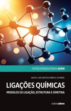 ligaçes quimicas (ebook)-sailer s. dos santos-vânia d. schwade-9786557161470