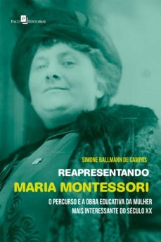 reapresentando maria montessori (ebook)-simone ballmann de campos-9786558404170
